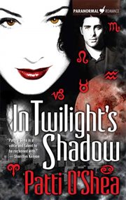In Twilight's Shadow : Paranormal Romance cover image