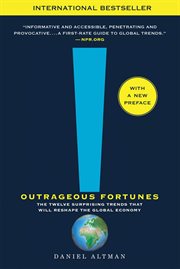 Outrageous Fortunes : The Twelve Surprising Trends That Will Reshape the Global Economy cover image