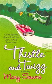 Thistle and Twigg : Thistle & Twigg Mystery cover image