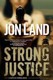 Strong Justice : Caitlin Strong cover image