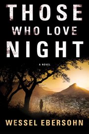 Those Who Love Night : A Novel cover image