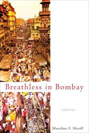 Breathless in Bombay : Stories cover image