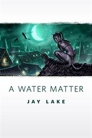 A Water Matter : Green Universe cover image