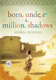 Born under a million shadows : a novel cover image