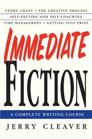 Immediate fiction : a complete writing course cover image