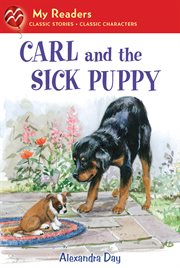 Carl and the Sick Puppy : My Readers cover image