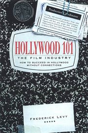 Hollywood 101 : The Film Industry cover image