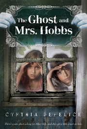 The Ghost and Mrs. Hobbs : Ghost Mysteries cover image
