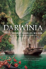 Darwinia : A Novel of a Very Different Twentieth Century cover image