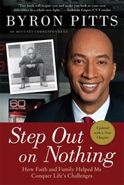 Step Out on Nothing : How Faith and Family Helped Me Conquer Life's Challenges cover image