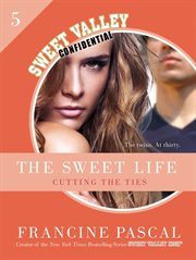 Cutting the Ties : Sweet Valley Confidential cover image