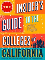 The Insider's Guide to the Colleges of California cover image