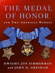 The Medal of Honor and Two American Heroes cover image