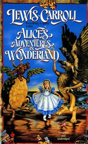 Alice's Adventures in Wonderland : Tor Classics cover image