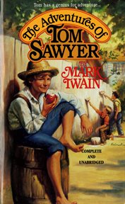 The Adventures of Tom Sawyer : Adventures of Tom and Huck cover image