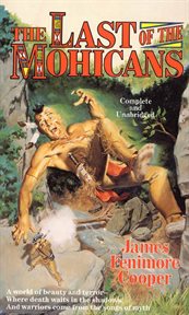 The Last of the Mohicans : Leatherstocking Tales cover image