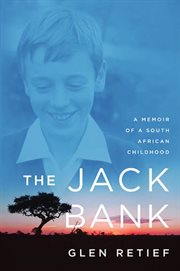The Jack Bank : A Memoir of a South African Childhood cover image