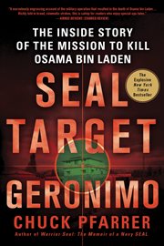 SEAL Target Geronimo : The Inside Story of the Mission to Kill Osama bin Laden cover image
