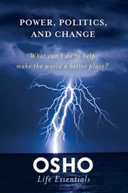 Power, Politics, and Change : What can I do to help make the world a better place? cover image