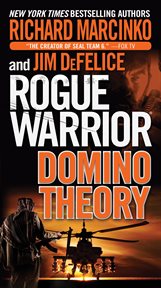 Rogue Warrior: Domino Theory : Domino Theory cover image