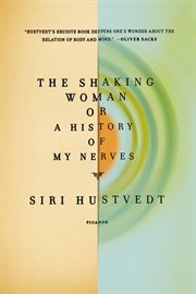 The Shaking Woman or A History of My Nerves cover image