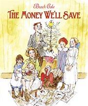 The Money We'll Save cover image