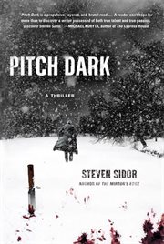 Pitch Dark : A Thriller cover image