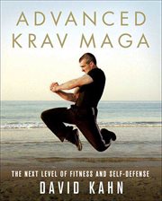 Advanced krav maga : the next level of fitness and self-defense cover image