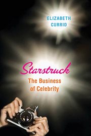 Starstruck : The Business of Celebrity cover image