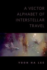 A Vector Alphabet of Interstellar Travel cover image
