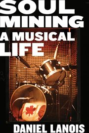 Soul mining : a musical life cover image