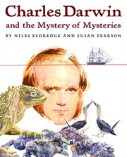Charles Darwin and the Mystery of Mysteries cover image