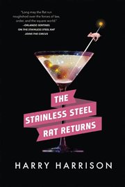 The Stainless Steel Rat Returns : Stainless Steel Rat cover image