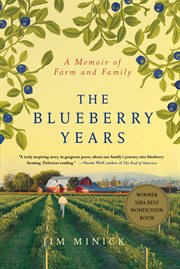 The Blueberry Years : A Memoir of Farm and Family cover image