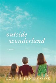 Outside Wonderland : A Novel cover image