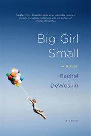 Big Girl Small : A Novel cover image