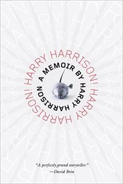 Harry Harrison! Harry Harrison! : A Memoir cover image