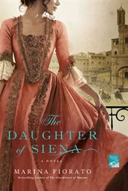 The Daughter of Siena : A Novel cover image