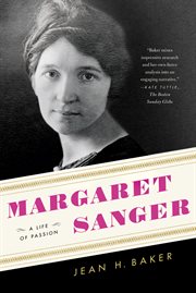 Margaret Sanger : A Life of Passion cover image