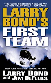 Larry Bond's First Team : Larry Bond's First Team cover image