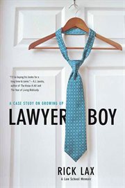 Lawyer Boy : A Case Study on Growing Up cover image