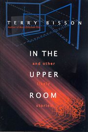 In the Upper Room and Other Likely Stories cover image