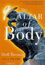 The Altar of the Body : A Novel cover image