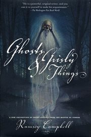 Ghosts and Grisly Things cover image