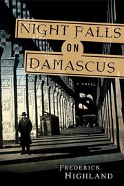 Night Falls on Damascus : A Novel cover image