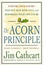 The Acorn Principle : Know Yourself, Grow Yourself cover image