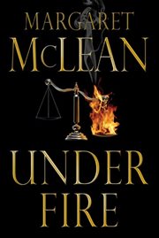 Under Fire : A Novel cover image