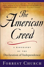 The American Creed : A Spiritual and Patriotic Primer cover image