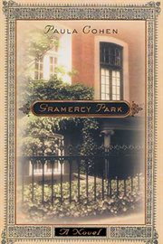Gramercy Park : A Novel of New York's Gilded Age cover image