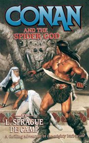 Conan and the Spider God : Conan the Barbarian (Tor Publishing) cover image